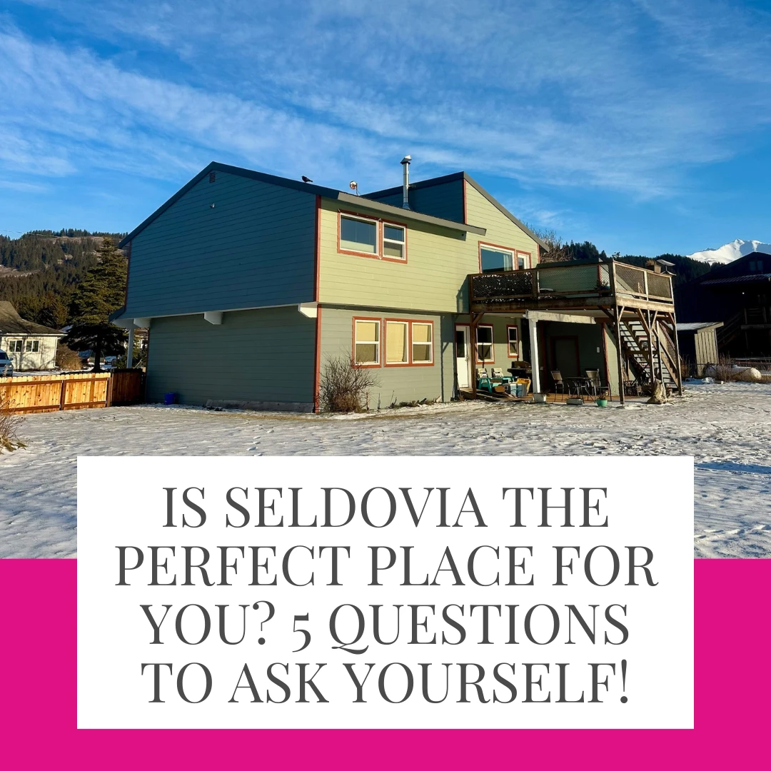 Here are some key factors to consider when deciding if Seldovia living is the perfect fit.