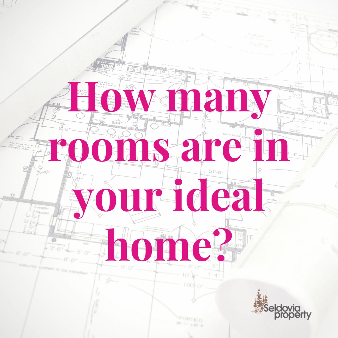 When it comes to your dream home, how many rooms do you need?