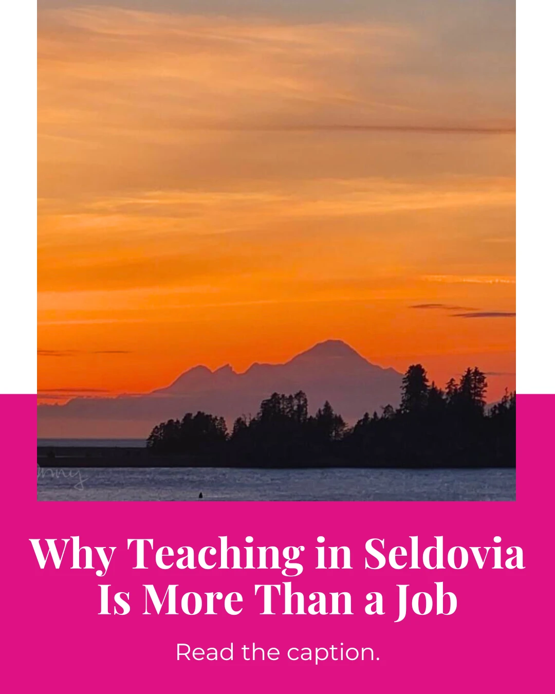 Teaching in Seldovia goes far beyond lesson plans and classroom hours.