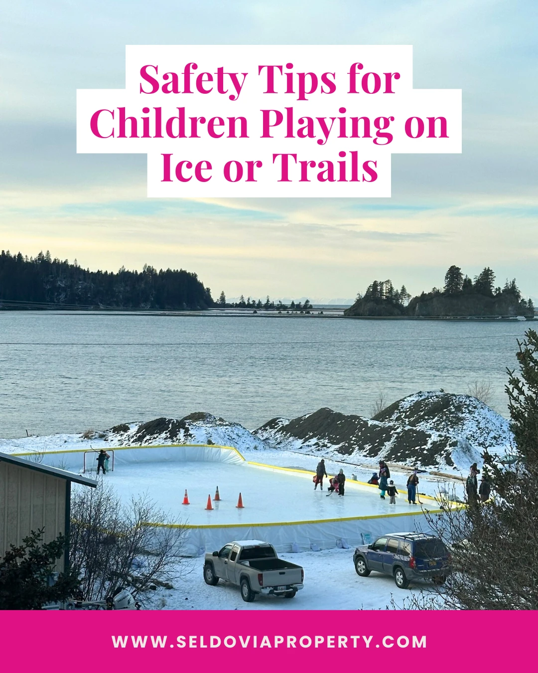 What safety tips would you share with other parents when it comes to kids playing on ices over lakes or trails? 