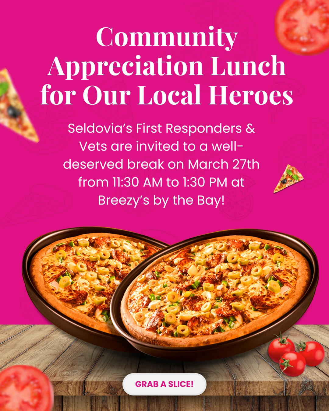 Breezy’s by the Bay will be hosting a special appreciation lunch with pizza on the house!