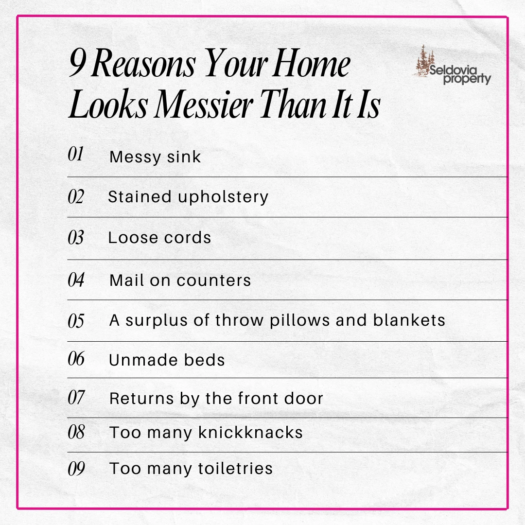 9 Reasons Your Home Looks Messier Than It Is