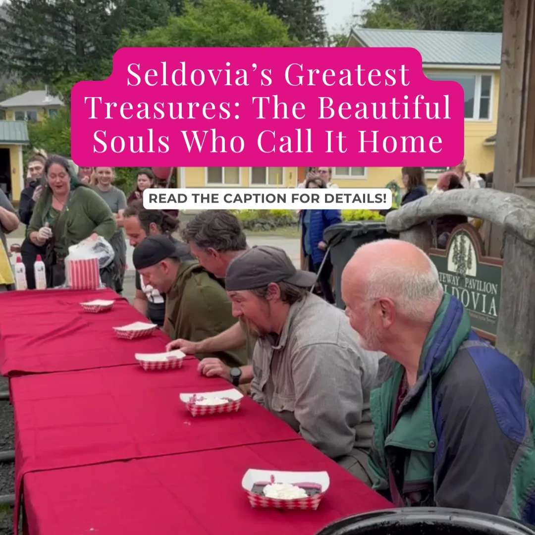 The people of Seldovia are its heartbeat! 